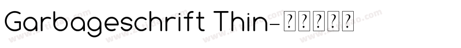 Garbageschrift Thin字体转换